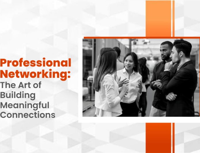 Mastering the Art of Networking: Tips for Building Professional Relationships